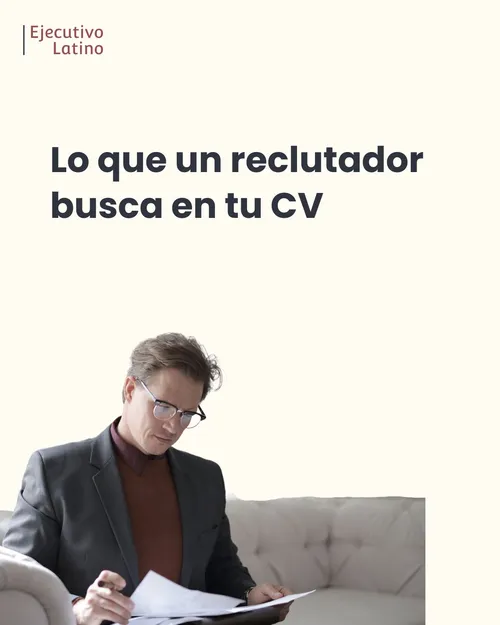 Seccion que explica lo que un reclutador busca en un CV