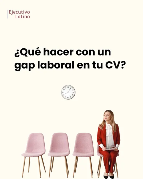 Las medidas que puedes tomar cuando tienes un gap laboral en el CV.