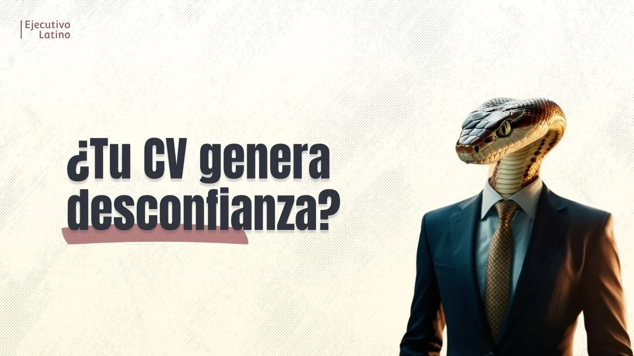 Imagen principal del blogConfianza en el CV. Lo que no puedes ignorar al postular